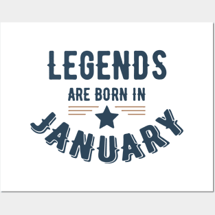 LEGENDS ARE BORN IN JANUARY Posters and Art